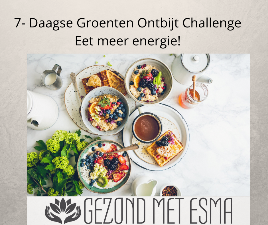 7- Daagse Groenten ontbijt Challenge Eet meer energie!